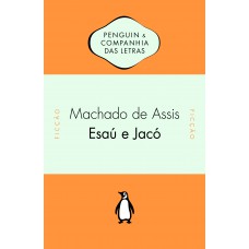 Esaú e Jacó - Com introdução e notas de Hélio Guimarães