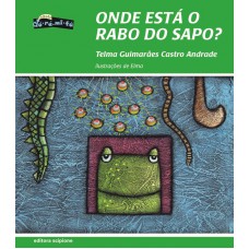 Onde está o rabo do sapo?