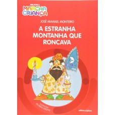 A estranha montanha que roncava A estranha montanha que roncava