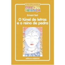 O túnel de letras e o Reino de Pedra