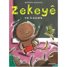 Zekeyê vai à escola Zekeyê vai à escola