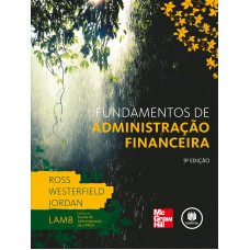Fundamentos de Administração Financeira Fundamentos de Administração Financeira
