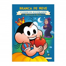Turma da Mônica - Clássicos Ilustrados - Branca de Neve