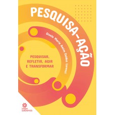 Pesquisa-ação: Pesquisa-ação: