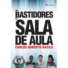 Nos bastidores da sala de aula Nos bastidores da sala de aula