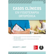 Casos Clínicos em Fisioterapia Ortopédica Casos Clínicos em Fisioterapia Ortopédica