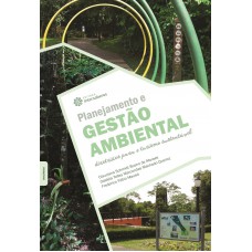 Planejamento e gestão ambiental: Planejamento e gestão ambiental: