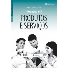 Inovação em produtos e serviços Inovação em produtos e serviços