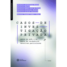 Casos de investigação privada: Casos de investigação privada: