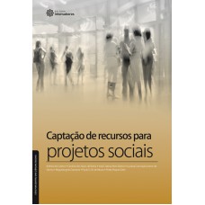Captação de recursos para projetos sociais Captação de recursos para projetos sociais