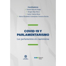 Covid-19 y Parlamentarismo: Covid-19 y Parlamentarismo: