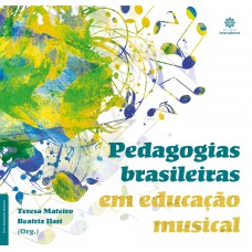 Pedagogias brasileiras em educação musical Pedagogias brasileiras em educação musical