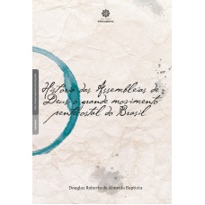 História das Assembleias de Deus: