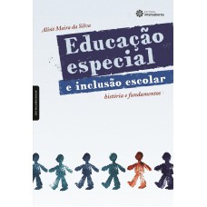 Educação especial e inclusão escolar: Educação especial e inclusão escolar: