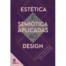 Estética e semiótica aplicadas ao design Estética e semiótica aplicadas ao design