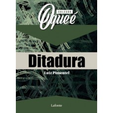 Coleção O que é Ditadura
