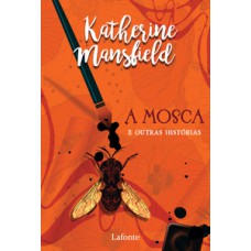 A Mosca e Outras Histórias - Pocket
