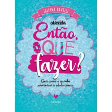 Então, o que fazer?