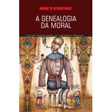 A genealogia da moral A genealogia da moral
