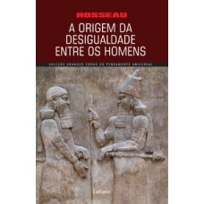 A origem da desigualdade entre os homens