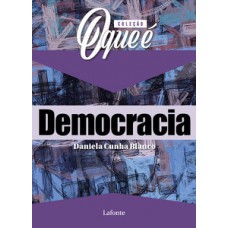 Coleção O que é Democracia