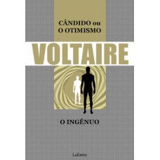 Cândido ou O Otimismo - O Ingênuo