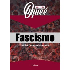 Coleção O que é Fascismo