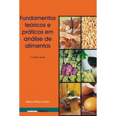 Fundamentos teóricos e práticos em análise de alimentos