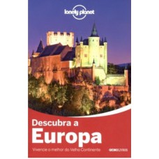 Lonely Planet Descubra a Europa Lonely Planet Descubra a Europa