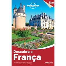 Lonely Planet descubra a França Lonely Planet descubra a França