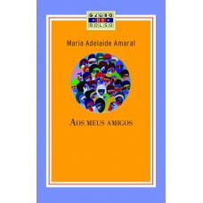 Aos meus amigos