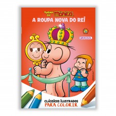 Turma da Mônica - Clássicos Ilustrados para Colorir: A Roupa Nova do Rei