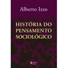 História do pensamento sociológico