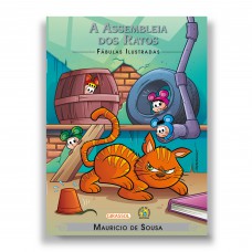 Turma da Mônica - Fábulas Ilustradas - A Assembleia dos Ratos Turma da Mônica - Fábulas Ilustradas - A Assembleia dos Ratos
