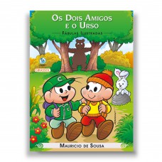 Turma da Mônica - Fábulas Ilustradas - Os Dois Amigos e o Urso