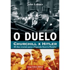 O duelo: Churchill x Hitler