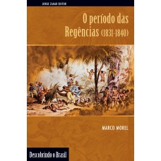 O período das regências (1831-1840) O período das regências (1831-1840)