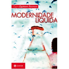 Modernidade líquida Modernidade líquida