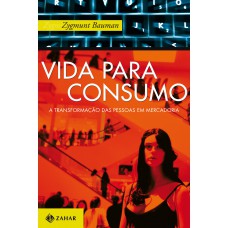 Vida para consumo Vida para consumo