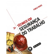Técnico em Segurança do Trabalho Técnico em Segurança do Trabalho