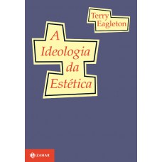A ideologia da estética A ideologia da estética