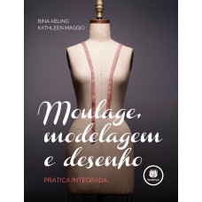 Moulage, Modelagem e Desenho Moulage, Modelagem e Desenho