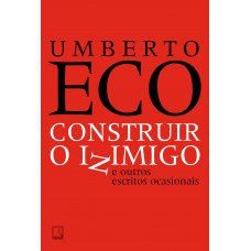 Construir o inimigo e outros escritos ocasionais