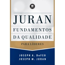 Fundamentos da Qualidade para Líderes Fundamentos da Qualidade para Líderes