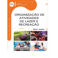 Organização de atividades de lazer e recreação Organização de atividades de lazer e recreação