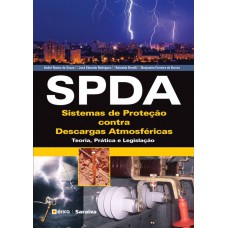 SPDA - Sistemas de Proteção contra Descargas Atmosféricas SPDA - Sistemas de Proteção contra Descargas Atmosféricas