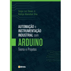 Automação e instrumentação industrial com Arduino Automação e instrumentação industrial com Arduino
