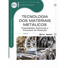 Tecnologia dos materiais metálicos Tecnologia dos materiais metálicos