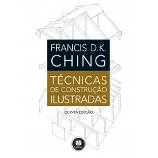 Técnicas de Construção Ilustradas Técnicas de Construção Ilustradas