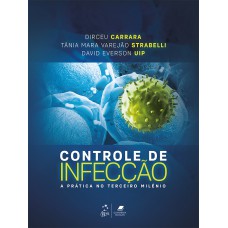 Controle de Infecção - A Prática no Terceiro Milênio Controle de Infecção - A Prática no Terceiro Milênio